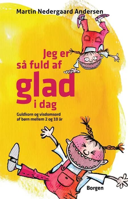 Jeg er så fuld af glad i dag af Martin Nedergaard Andersen