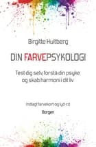 Din farvepsykologi af Birgitte Hultberg