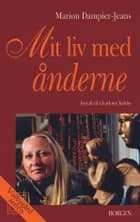Mit liv med ånderne af Marion Dampier-Jeans og Charlotte Kehler