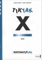 Matematik-Tak 4. kl. X-serien, Dele
