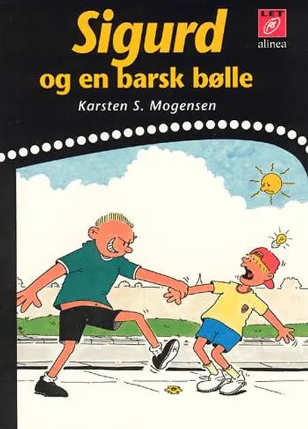 Sigurd og en barsk bølle af Karsten S. Mogensen