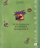Tid til grammatik, Klassens grammatik 2