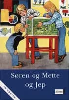 S og M-bøgerne, 1. Trin 2, Søren og Mette og Jep