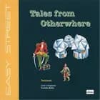 Tales from otherwhere
