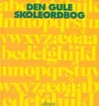 Den gule skoleordbog af Johan Brinth og Niels Holst
