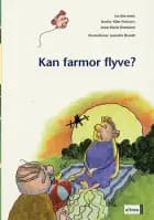 Kan farmor flyve? af Ina Borstrøm, Anne-Marie Donslund og Dorthe Klint Petersen