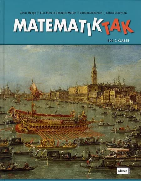 Matematiktak 4. klasse af Else Merete Benedict-Møller