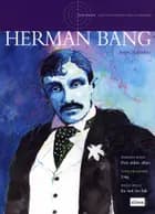 Herman Bang af Jørgen Aabenhus