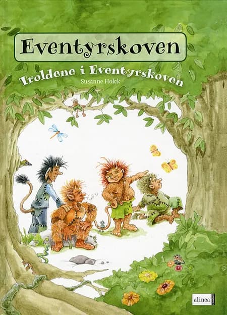 Troldene i Eventyrskoven af Susanne Holck