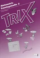 Trix af Carsten Hedegaard