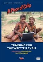 A piece of cake - training for the written exam