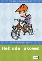 Helt ude i skoven