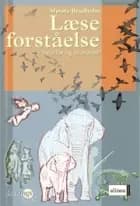 Læseforståelse – hvorfor og hvordan? af Merete Brudholm