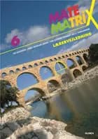 Matematrix 6 af Helle Thorbjørnsen, Lone Kathrine Petersen, Tomas Højgaard Jensen, Per Gregersen og Lone K. Petersen