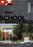 Focus on school shootings af Heidi Signe Kokholm og Lene Nielsen
