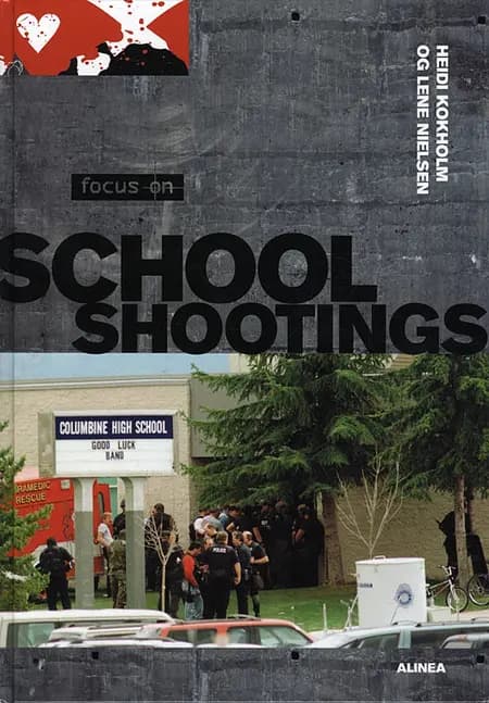 Focus on school shootings af Lene Nielsen