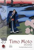 Timo Moto på eventyr