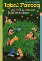 Iqbal Farooq og det grønne julemonster
