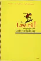 Læs til! Læsetræning i 4. og 5.kl. Lærervejledning