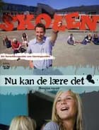 Nu kan de lære det