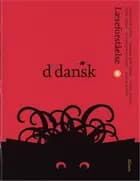 D'dansk af Lena Bülow-Olsen, Susanne Kjær Harms og Vibeke Skaarup