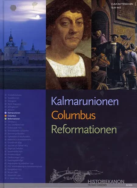 Kalmarunionen, Columbus, Reformationen af Olaf Ries