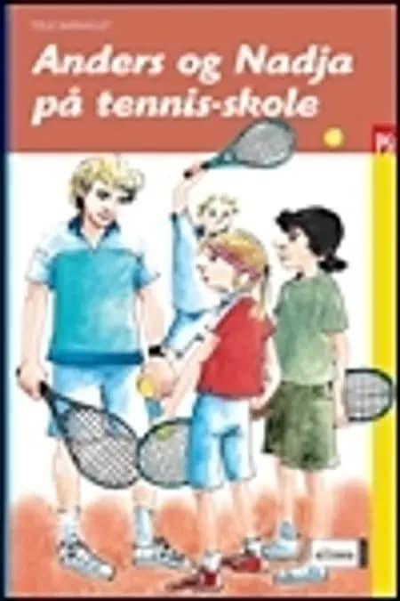 Anders og Nadja på tennisskole af Kirsten Raagaard