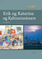 Erik og Katarina og Kalmarunionen