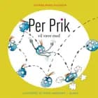Per Prik vil være med