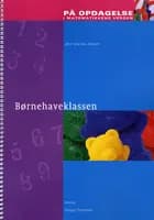 På opdagelse i matematikkens verden - børnehaveklassen