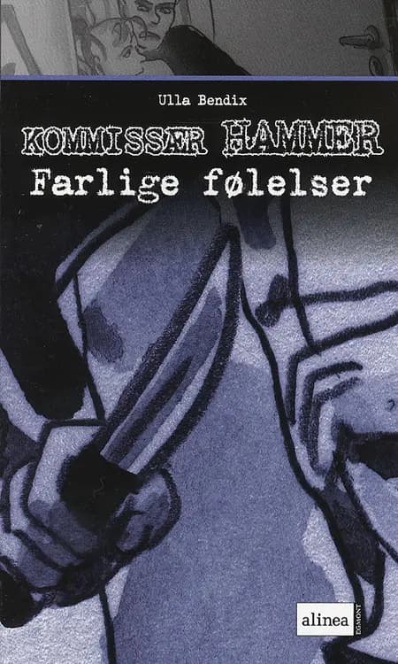 Farlige følelser af Ulla Bendix