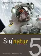 Sig'natur 5 af Anders Artmann, Ida Toldbod, Jørgen Løye Christiansen, Lisbeth Vive og Peter Jepsen