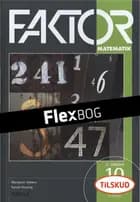 Flexbog, Faktor 10, Elev