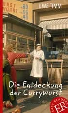 Die Entdeckung der Currywurst, ER B
