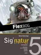 Flexbog, Sig'natur 5, Natur/teknologi