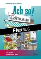 Flexbog, Ach so! Momos Spätkauf