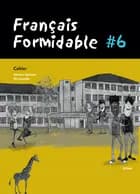 Francais formidable 6 af Mie Schrøder, Fabienne Baujault Borresen og Fabienne Borresen