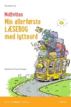 Molevitten, 0. kl., Min allerførste læsebog med lytteord af Pernille Frost