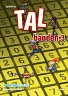 Talbanden 3 af Jan Bakmand Nørgaard og Jan Bakmand