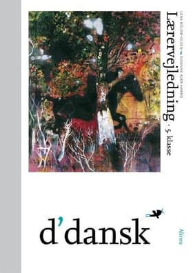 d´dansk, Lærervejledning, 5.kl af Vibeke Skaarup
