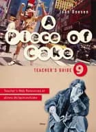 A Piece of Cake 9, Teacher´s Guide/Web
