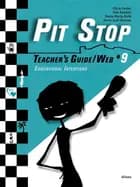 Pit Stop #9, Teacher´s Guide/Web
