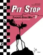 Pit Stop #3, Teacher´s Guide/Web