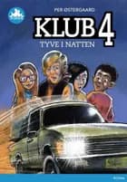 Klub 4 - Tyve i natten af Per Østergaard