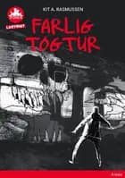 Farlig togtur, Labyrint, Rød Læseklub