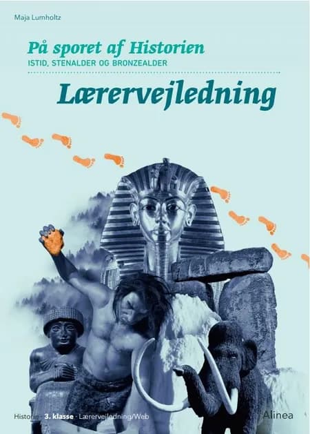 På sporet af Historien 3. klasse, Lærervejledning/Web af Maja Lumholtz
