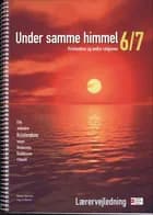 Under samme himmel 6/7, Vejledning, Netadgang af Ingrid Berlin og Mette Hansen