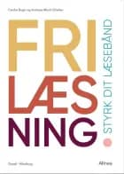 Frilæsning - Styrk dit læsebånd af Cecilie Bogh og Andreas Munk Scheller