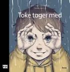 Toke tager med