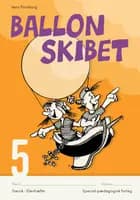 Ballonskibet 5, 5 stk.